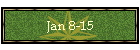 Jan 8-15